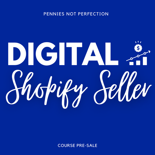 Digital Shopify Seller Course - PRESALE